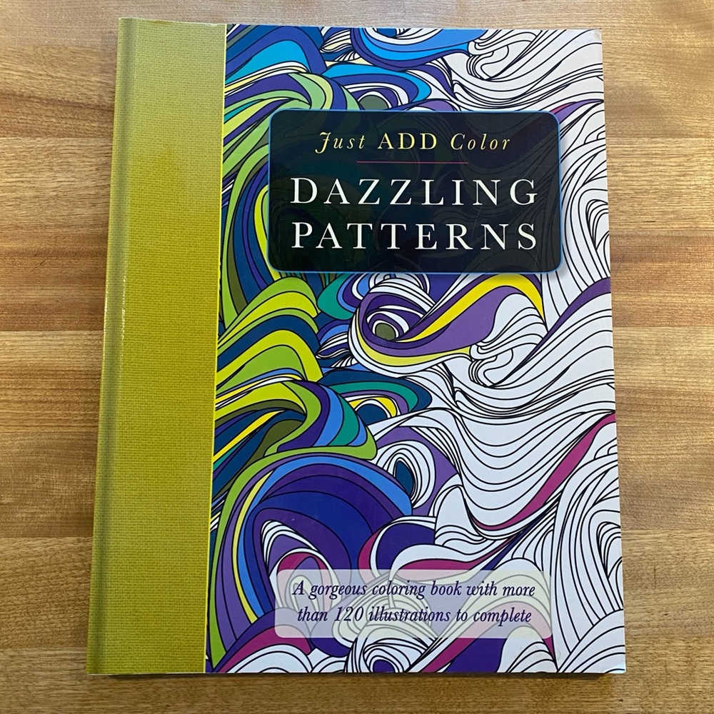 Just Add Color - Dazzling Patterns Coloring Book